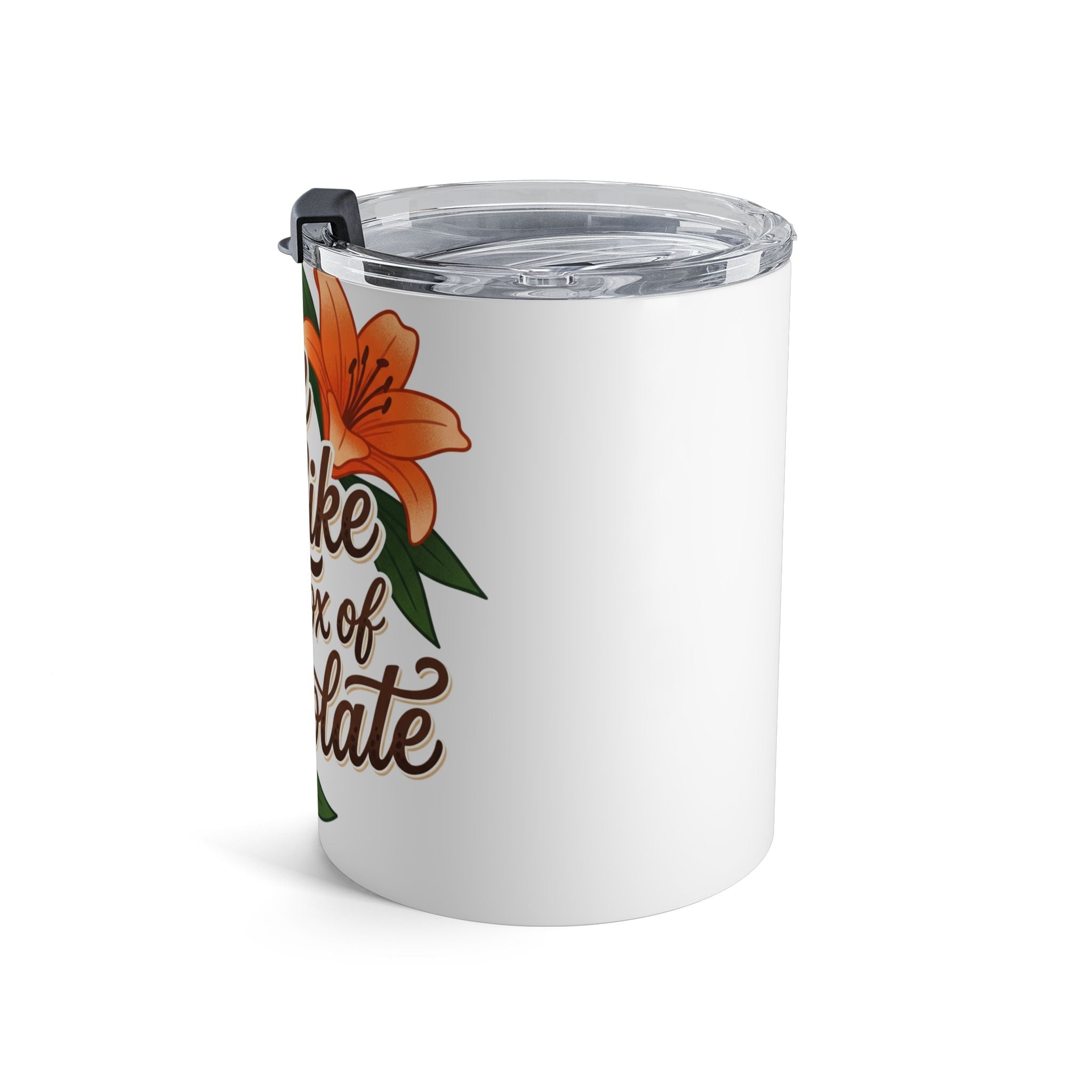 10oz Tumbler — "Love is Like a Box of Chocolate" Floral Insulated Travel Cup