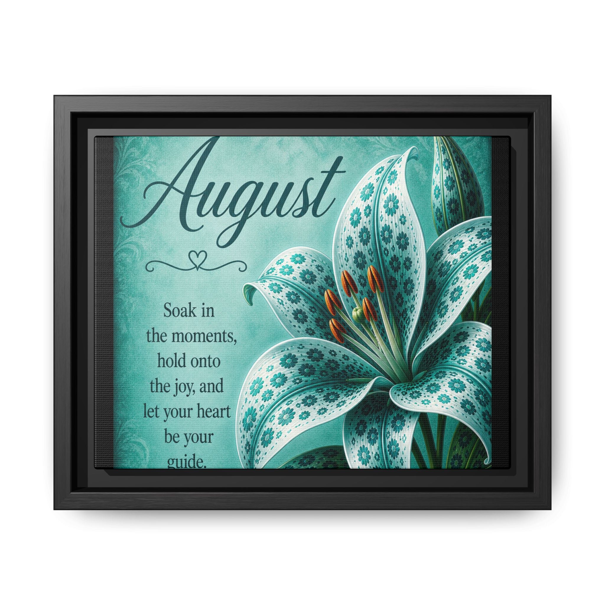 August Floral Wall Art Canvas — Framed Matte Print with Inspirational Quote