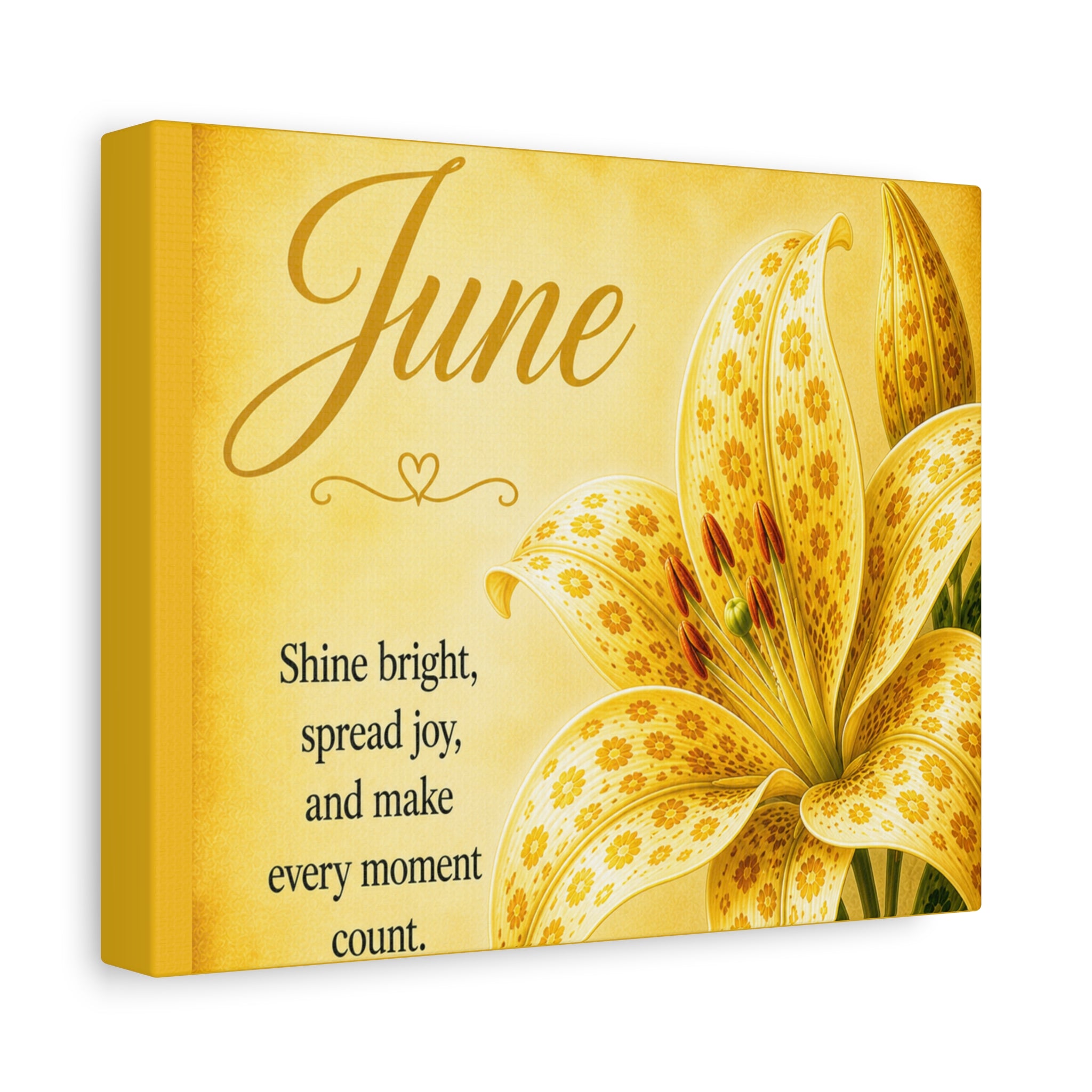 June Floral Canvas Wall Art — "Shine bright, spread joy" Inspirational Lily Print