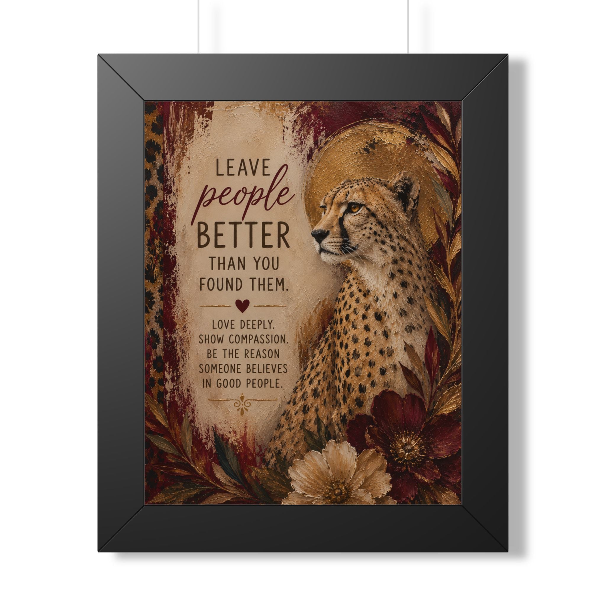 Framed Poster — "Leave People Better" Cheetah Inspirational Wall Art