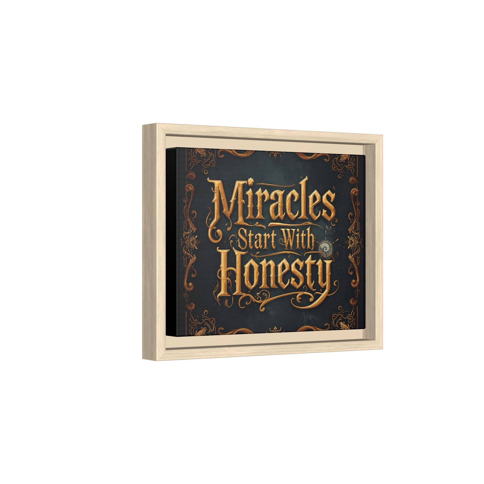 Framed Matte Canvas Wall Art – "Miracles Start With Honesty" Inspirational Sign