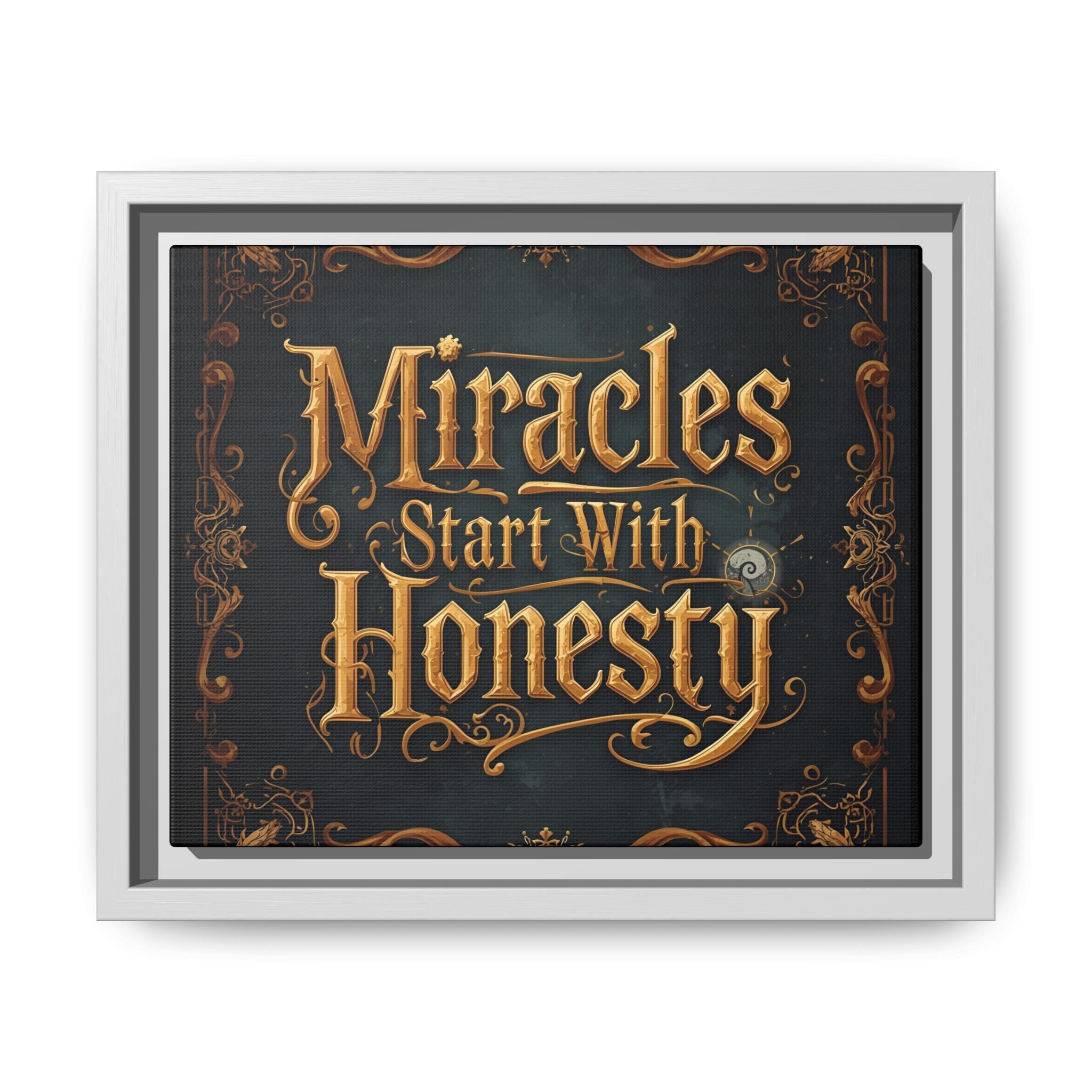 Framed Matte Canvas Wall Art – "Miracles Start With Honesty" Inspirational Sign