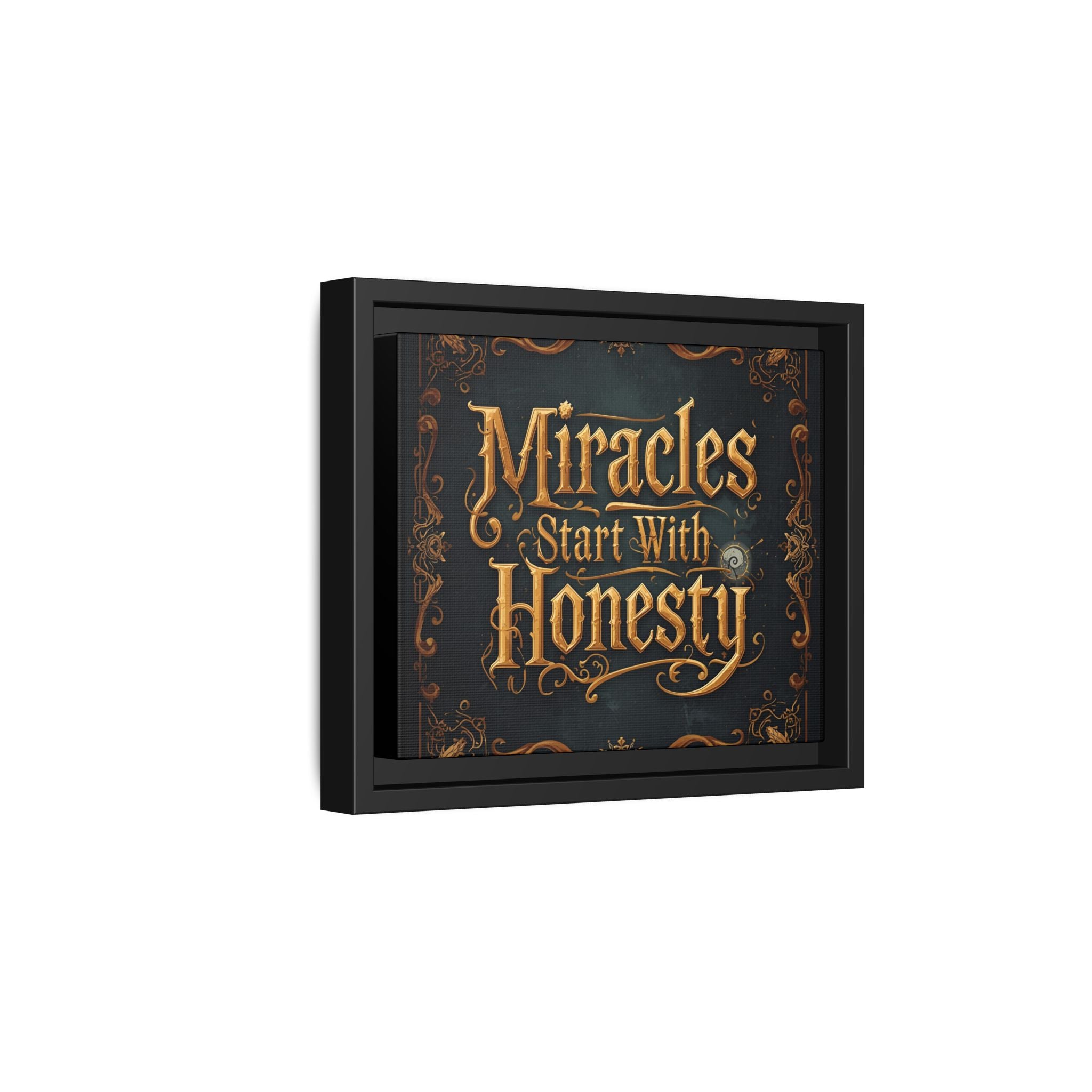 Framed Matte Canvas Wall Art – "Miracles Start With Honesty" Inspirational Sign