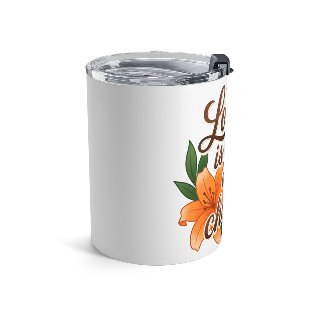 10oz Tumbler — "Love is Like a Box of Chocolate" Floral Insulated Travel Cup