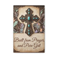 Classic Canvas Wall Art - "Built from Prayer and Pure Grit" Cross Canvas Print