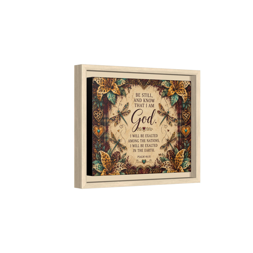 Framed Faith Canvas - "Be Still and Know That I Am God" Psalm 46:10 Wall Art