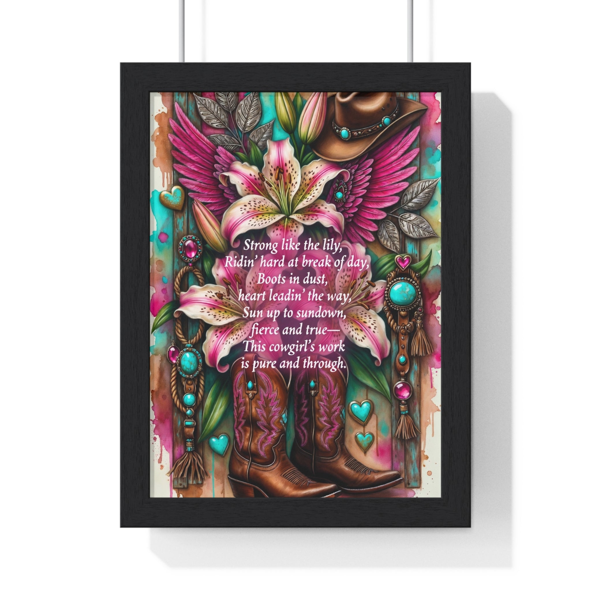 Framed Poster — Cowgirl Lily Poem with Boots, Wings & Turquoise Accents