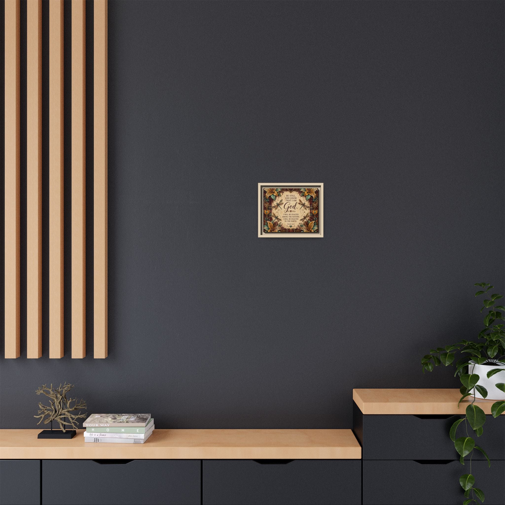 Framed Faith Canvas - "Be Still and Know That I Am God" Psalm 46:10 Wall Art
