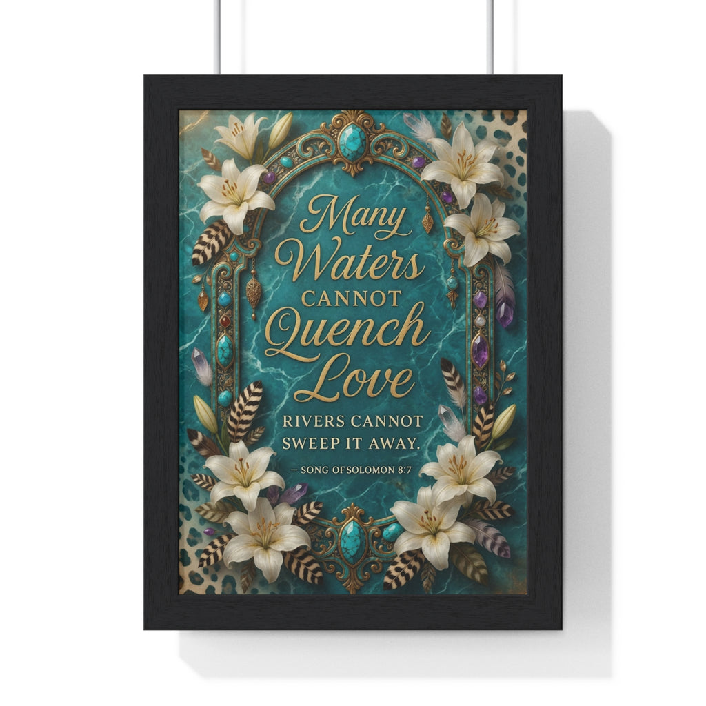 Framed Poster — "Many Waters Cannot Quench Love" Floral Scripture Wall Art