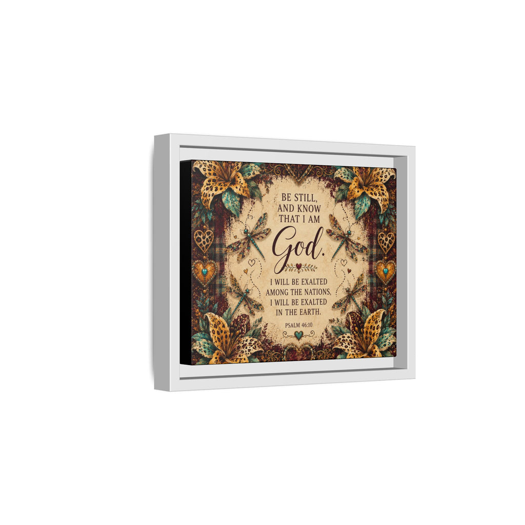 Framed Faith Canvas - "Be Still and Know That I Am God" Psalm 46:10 Wall Art