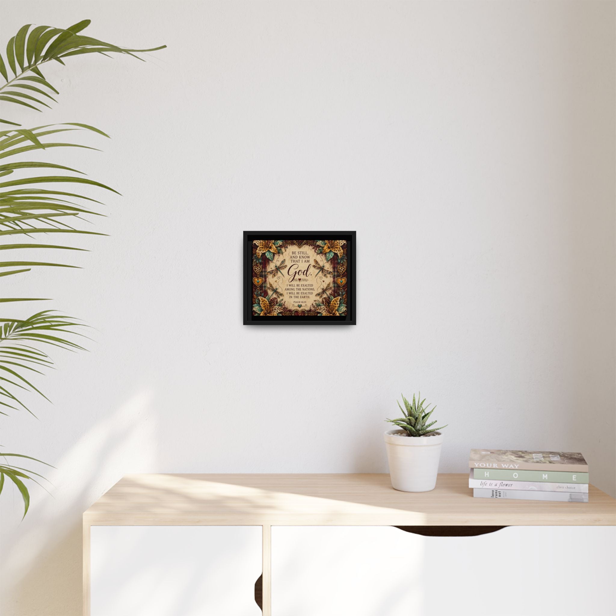 Framed Faith Canvas - "Be Still and Know That I Am God" Psalm 46:10 Wall Art