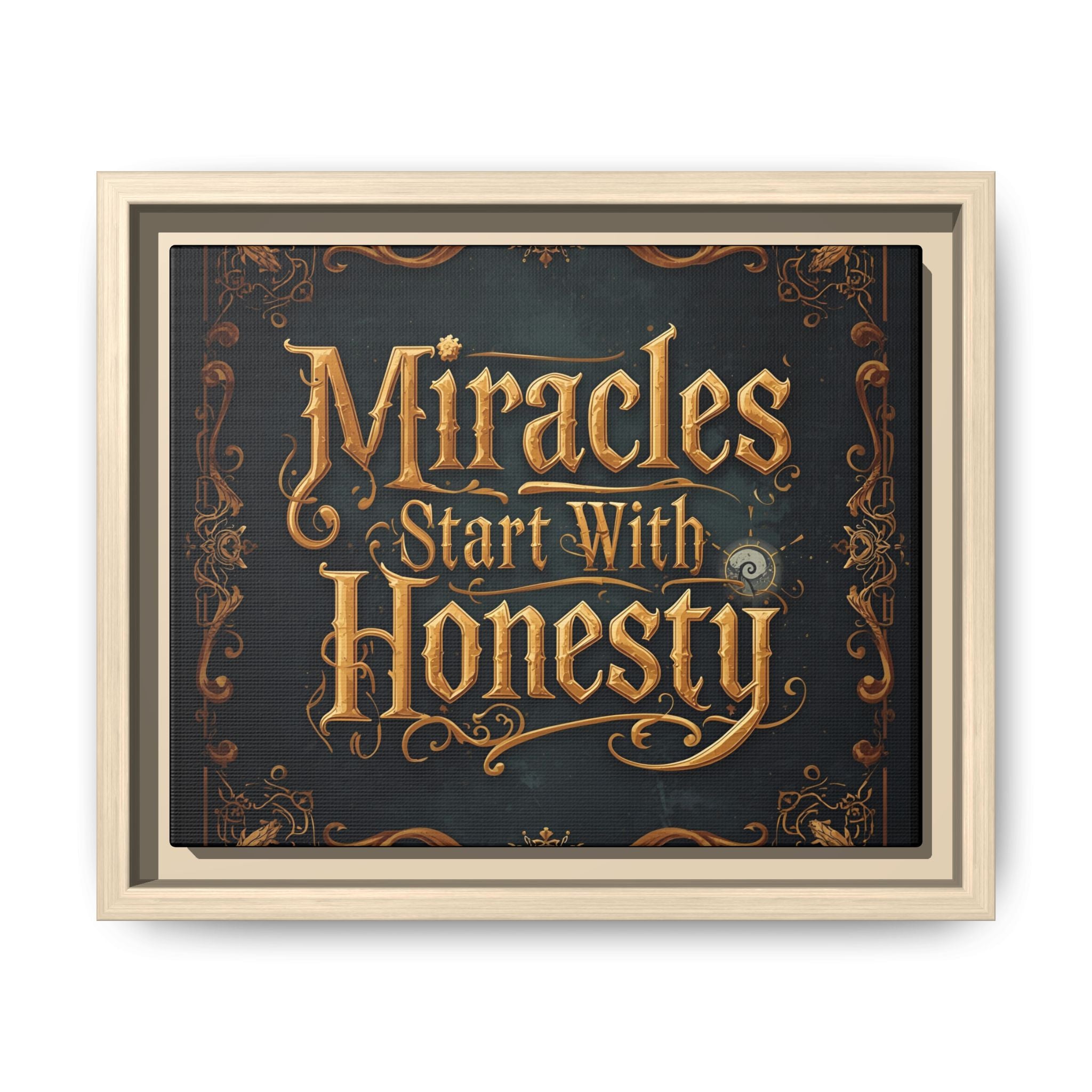 Framed Matte Canvas Wall Art – "Miracles Start With Honesty" Inspirational Sign